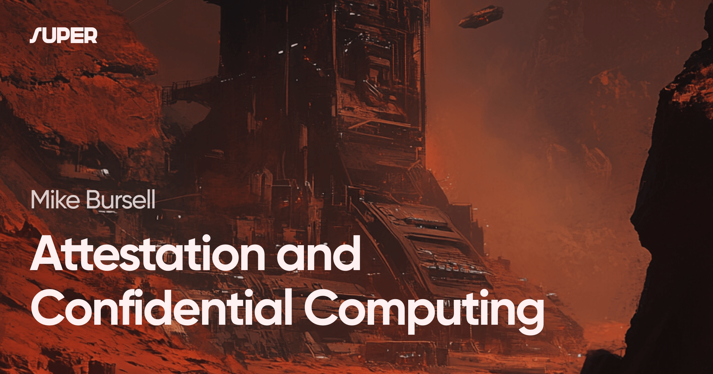 Attestation and Confidential Computing – a technical introduction